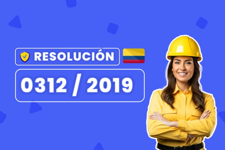 La Resolución 0312/2019, establece los Estándares Mínimos de los Sistemas de Gestión de Seguridad y Salud en el trabajo de todas las empresas en Colombia